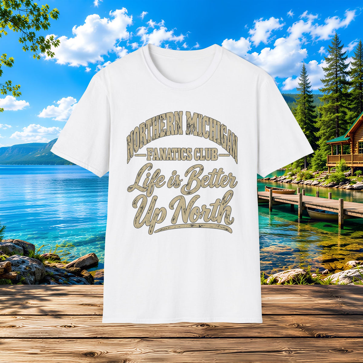 Northern Michigan "Life is Better Up North" T-Shirt