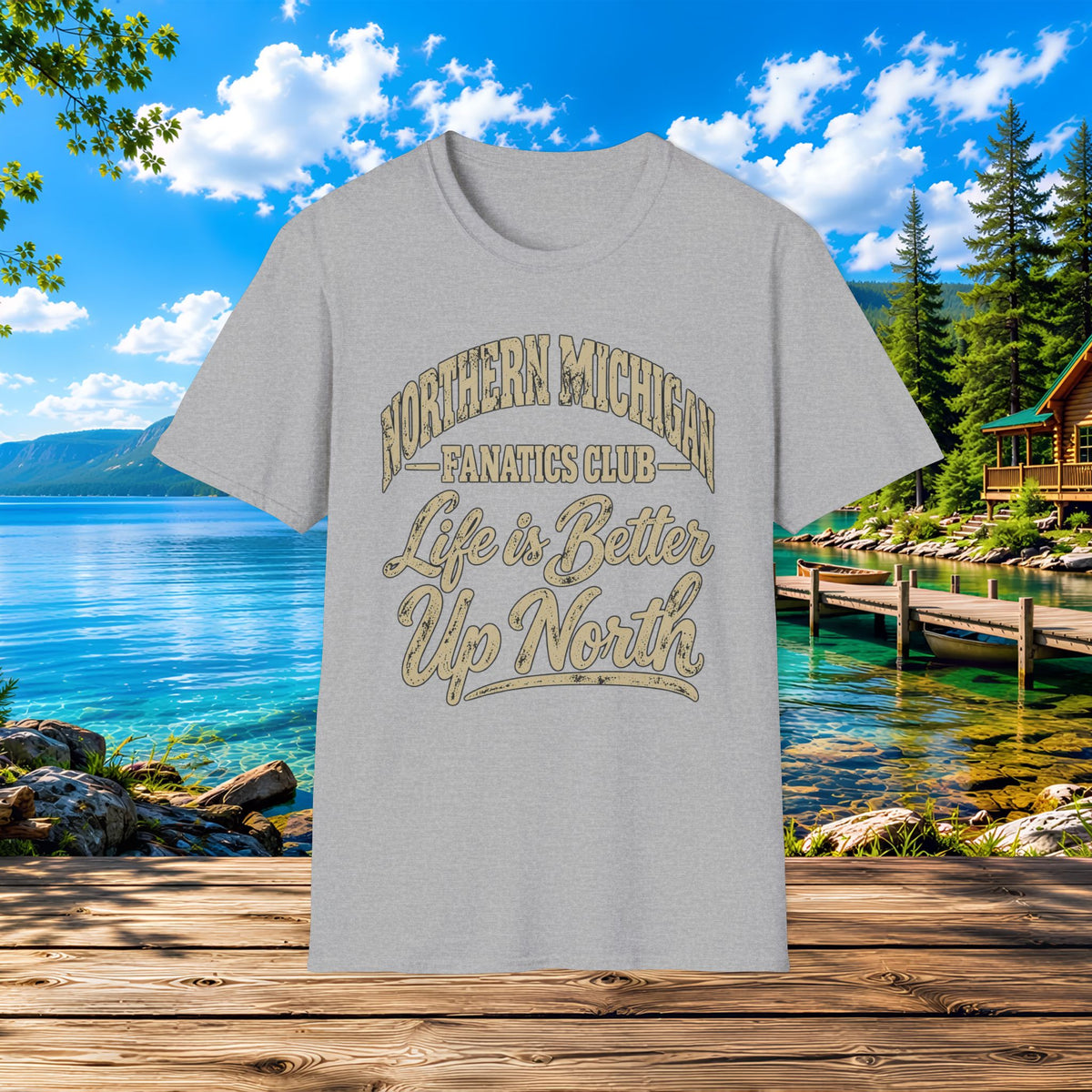 Northern Michigan "Life is Better Up North" T-Shirt