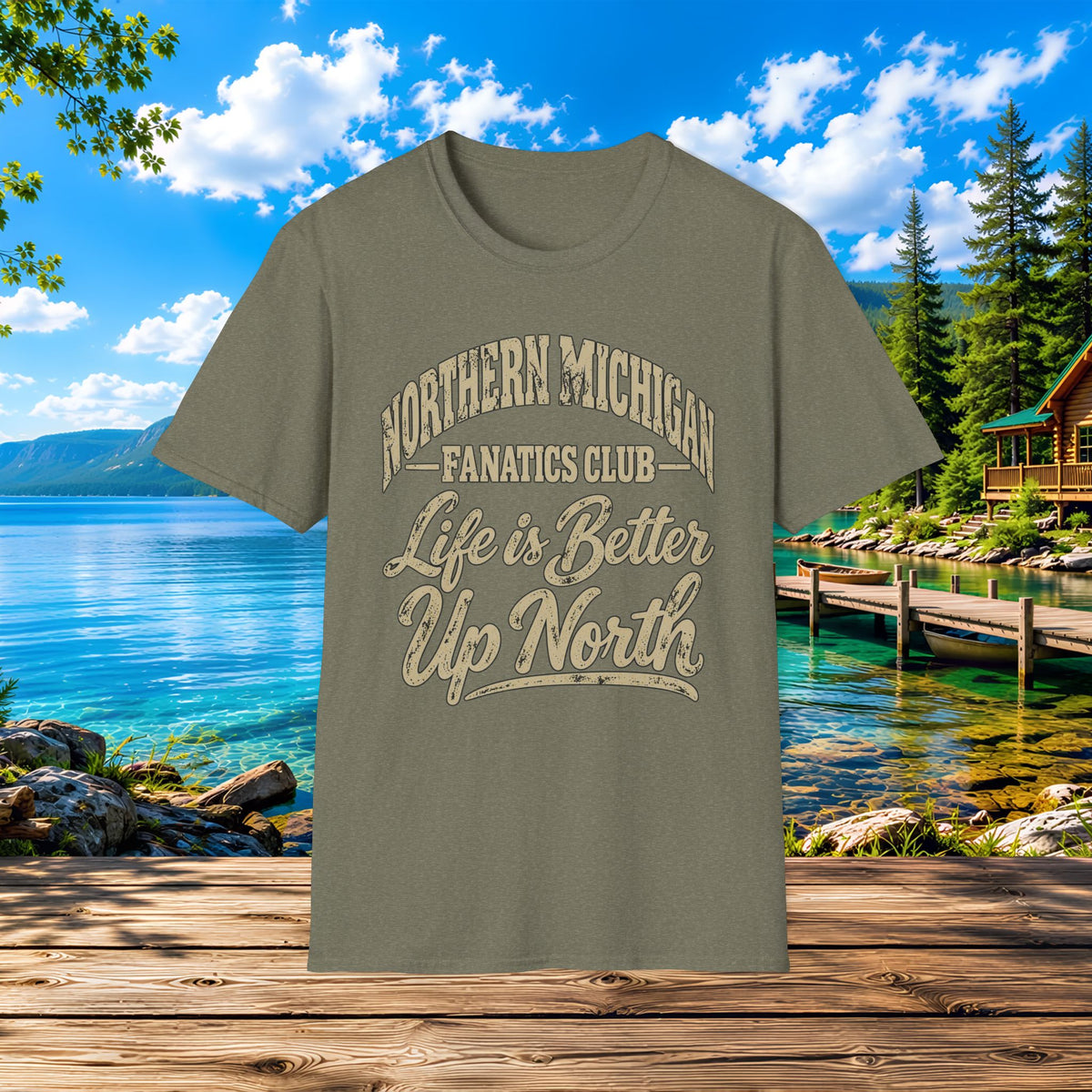 Northern Michigan "Life is Better Up North" T-Shirt