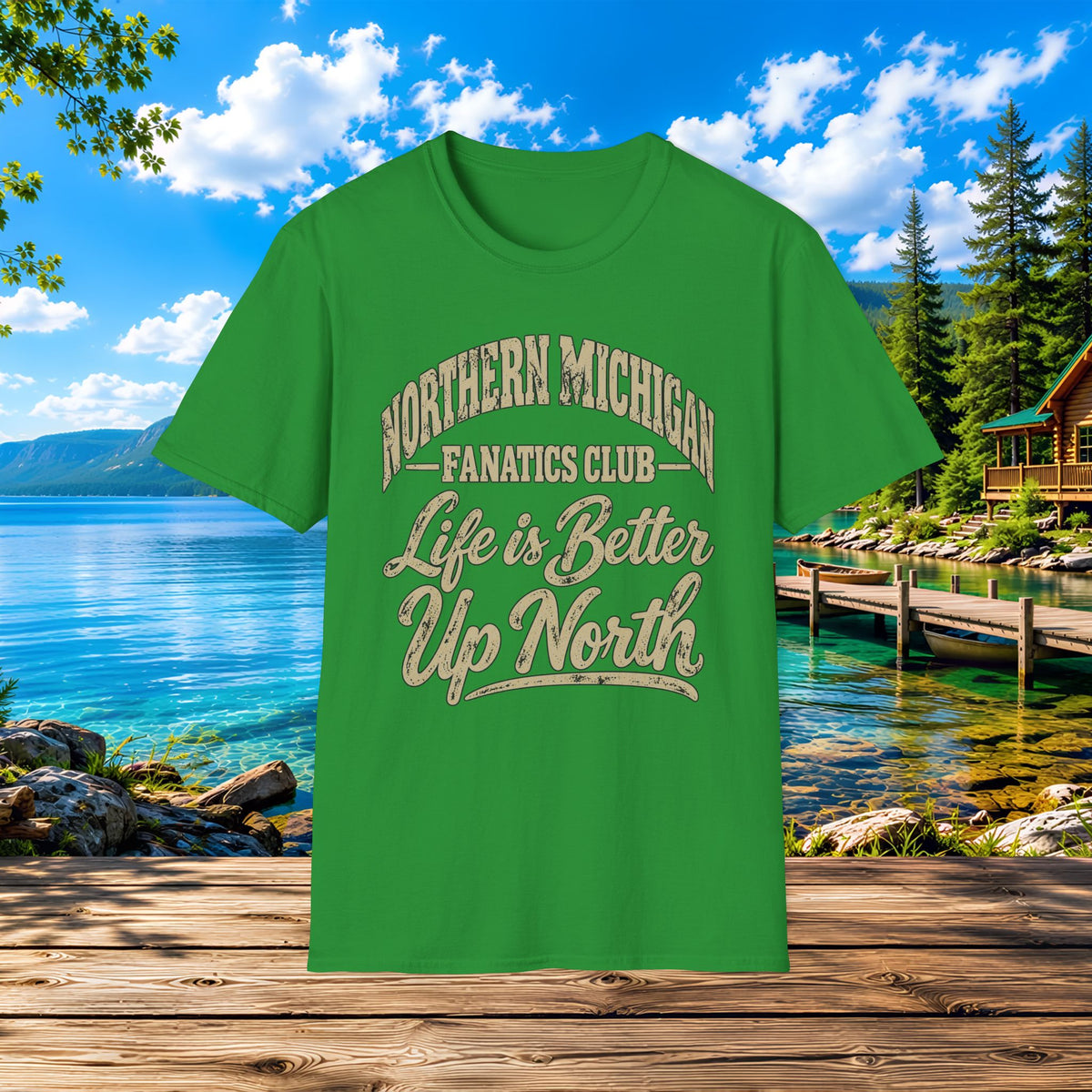 Northern Michigan "Life is Better Up North" T-Shirt