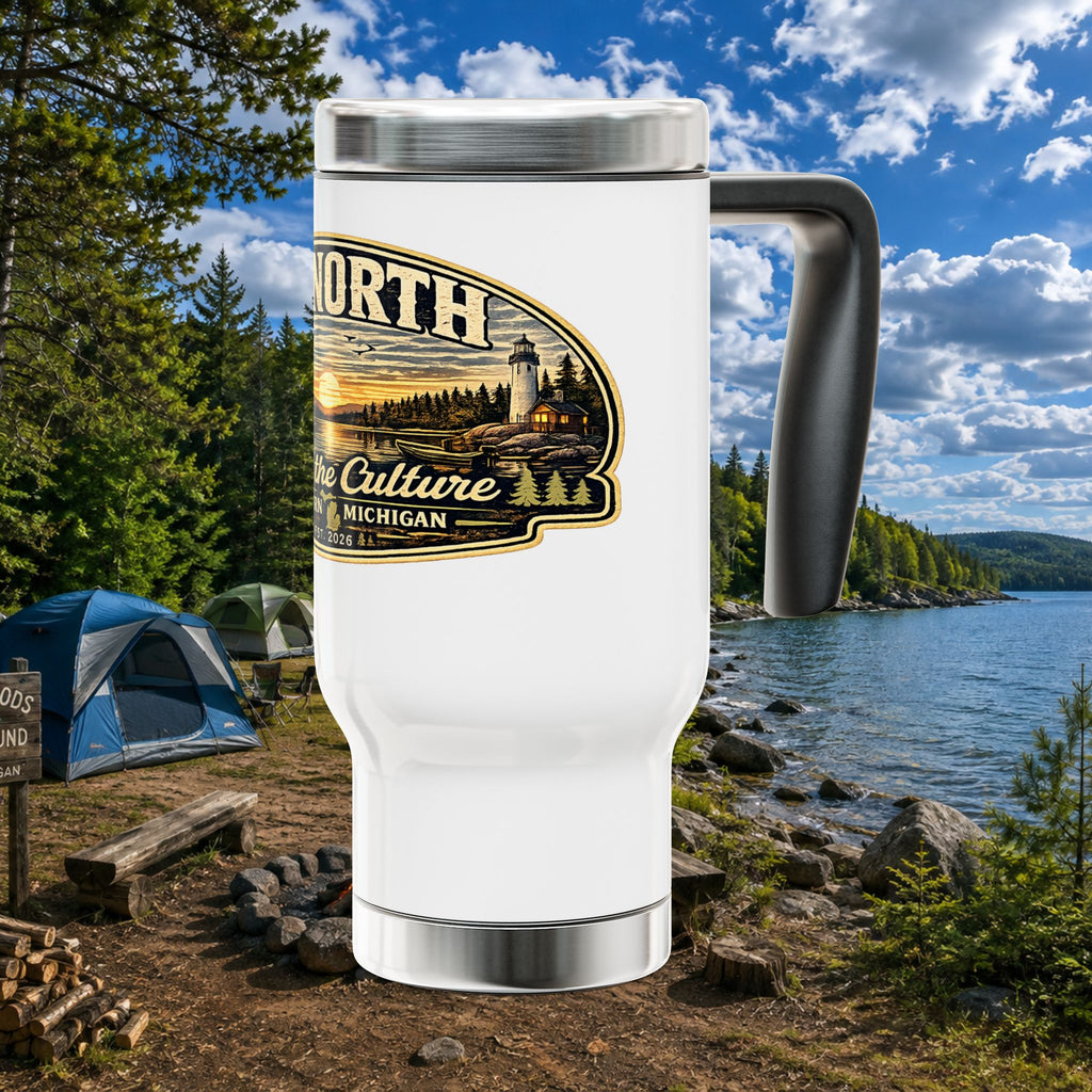 Up North Stainless Travel Mug — "Living the Culture" Northern Michigan 14oz